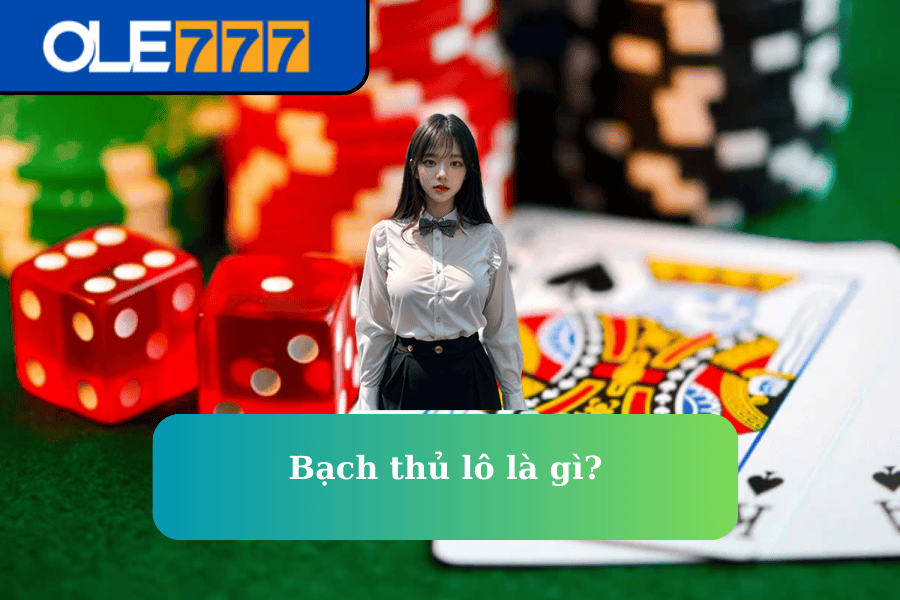 Bạch thủ lô là gì?